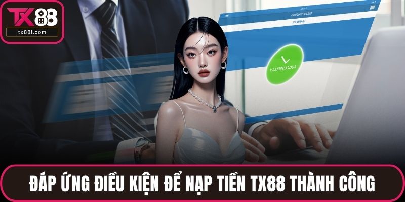 Nạp Tiền TX88 - Hướng Dẫn Quy Trình Thanh Toán Đơn Giản - spinluna68.surf