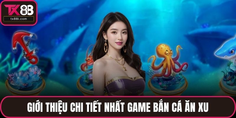 Bắn Cá Ăn Xu – Trò Chơi Đổi Thưởng Đỉnh Cao Tại TX88 - spinluna68.surf