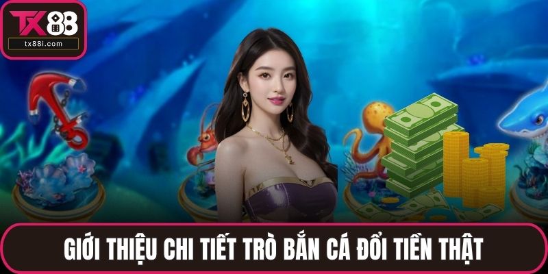 Bắn Cá Đổi Tiền Thật Dễ Chơi Và Thắng Lớn Mỗi Ngày - spinluna68.surf