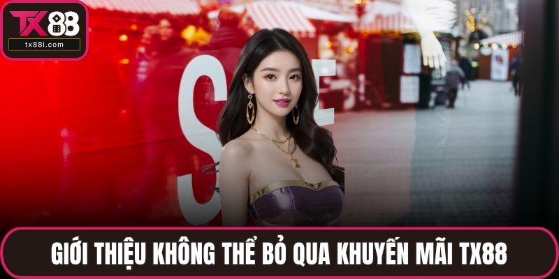 Khuyến Mãi TX88 – Ưu Đãi Cực Hấp Dẫn Không Nên Bỏ Qua - spinluna68.surf