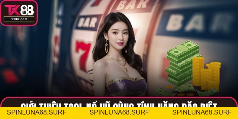 Tool Nổ Hũ – Công Cụ Săn Thưởng Khủng Trong Slot Game - spinluna68.surf