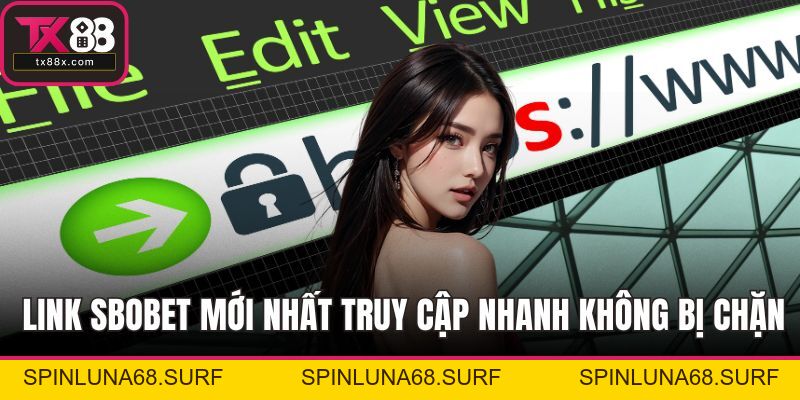 Link Sbobet Mới Nhất Truy Cập Nhanh Không Bị Chặn - spinluna68.surf