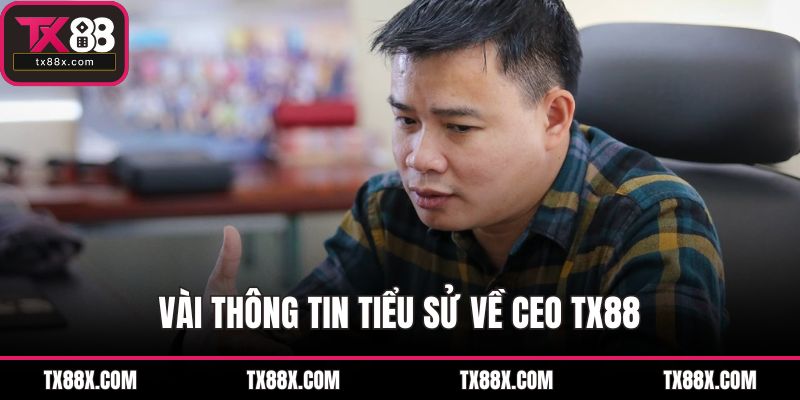 CEO TX88 Nguyễn Hữu Hùng Và Hành Trình Tạo Dấu Ấn Riêng - spinluna68.surf