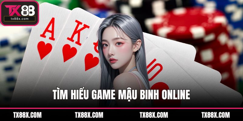 Mậu Binh Online – Trò Chơi Bài Chiến Thuật Hấp Dẫn TX88 - spinluna68.surf